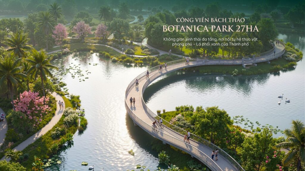 Công viên bách thảo Botanica Park 27ha